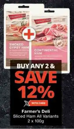 Checkers Farmer's Deli Sliced Ham All Variants offer