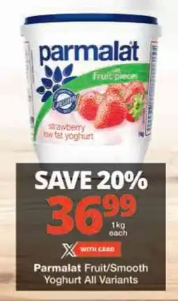 Checkers Parmalat Fruit/ Smooth Yoghurt All Variants offer