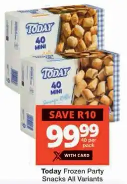 Checkers Today Frozen Party Snacks All Variants offer