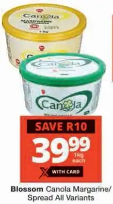 Checkers Blossom Canola Margarine/ Spread All Variants offer