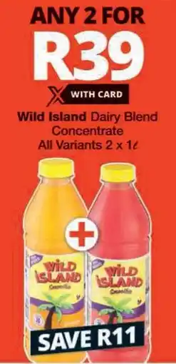 Checkers Wild Island Dairy Blend Concentrate All Variants offer