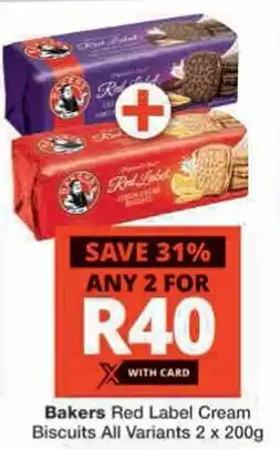 Checkers Bakers Red Label Cream Biscuits All Variants offer