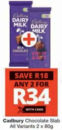 Checkers Cadbury Chocolate Slab All Variants offer