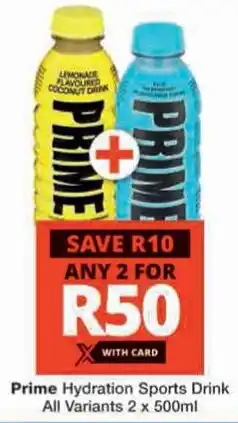 Checkers Prime Hydration Sports Drink All Variants offer