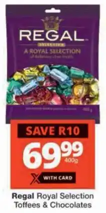 Checkers Regal Royal Selection Toffees & Chocolates offer
