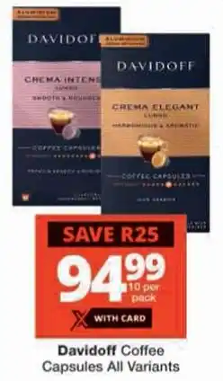 Checkers Davidoff Coffee Capsules All Variants offer