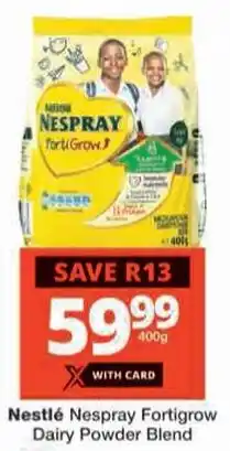 Checkers Nestlé Nespray Fortigrow Dairy Powder Blend offer