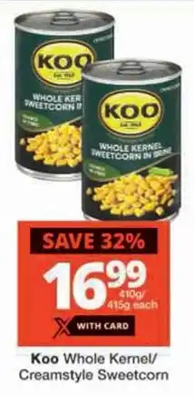 Checkers Koo Whole Kernel/ Creamstyle Sweetcorn offer