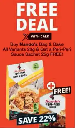 Checkers Buy Nando's Bag & Bake All Variants & Get a Peri-Peri Sauce Sachet FREE offer
