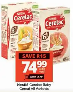 Checkers Nestlé Cerelac Baby Cereal All Variants offer