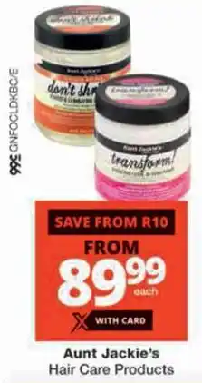 Checkers Aunt Jackie's Hair Care Products offer