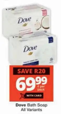 Checkers Dove Bath Soap All Variants offer