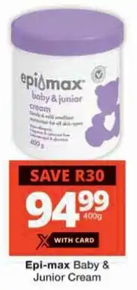 Checkers Epi-max Baby & Junior Cream offer