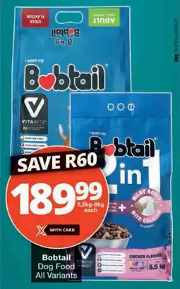 Checkers Bobtail Dog Food All Variants offer