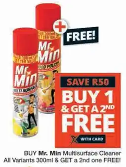 Checkers Buy Mr. Min Multisurface Cleaner All Variants & GET a 2nd one FREE offer