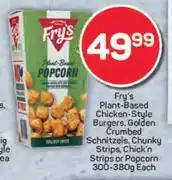 Pick n Pay Fry's Plant Based Chicken Style Burgers,Golden Crumbed Schnitzels,Chunky Strips,-300-380g offer