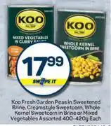 Pick n Pay Koo Fresh Garden Peas In Sweetened Brine,Creamstyle Sweetcorn,Whole Kernel Sweetcorn-400-420g Each offer