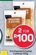 Pick n Pay PnP Roasted & Salted Cashews-For 2 x 100g offer