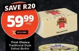 Checkers First Choice Traditional Style Salted Butter offer
