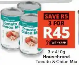 Checkers Housebrand Tomato & Onion Mix offer