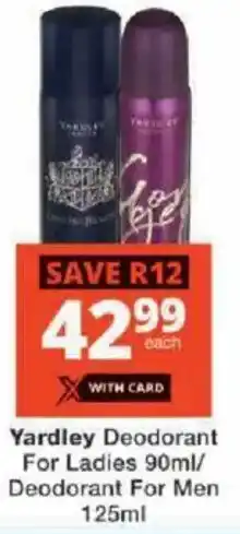 Checkers Yardley Deodorant For Ladies/ Deodorant For Men offer