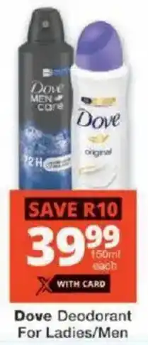 Checkers Dove Deodorant For Ladies/ Men offer
