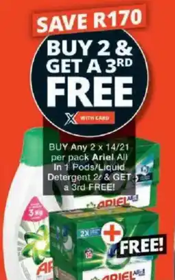 Checkers Buy Any Ariel All In 1 Pods/ Liquid Detergent & GET a 3rd FREE offer