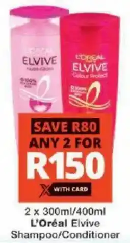 Checkers L'Oréal Elvive Shampoo/ Conditioner offer