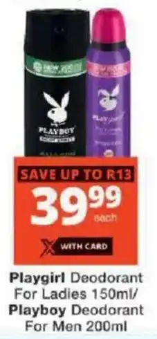 Checkers Playgirl Deodorant For Ladies/ Playboy Deodorant For Men offer