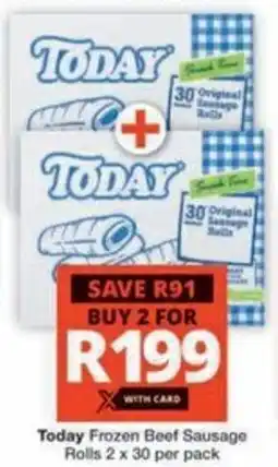 Checkers Hyper Today Frozen Beef Sausage Rolls offer
