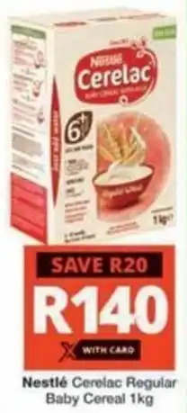 Checkers Hyper Nestlé Cerelac Regular Baby Cereal offer