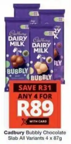 Checkers Hyper Cadbury Bubbly Chocolate Slab All Variants offer