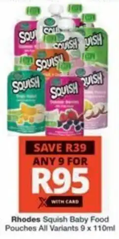 Checkers Hyper Rhodes Squish Baby Food Pouches All Variants offer
