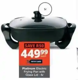 Checkers Hyper Platinum Electric Frying Pan with Glass Lid offer
