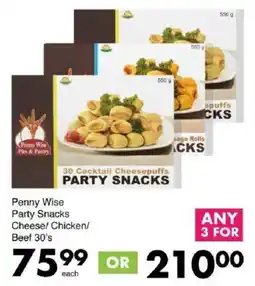 Save Penny Wise Party Snacks Cheese/ Chicken/ Beef offer