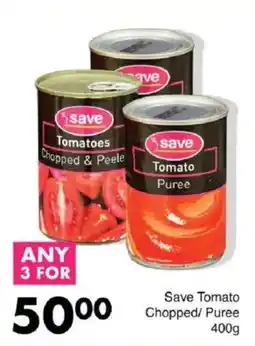 Save Save Tomato Chopped/ Puree offer