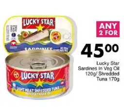 Save Lucky Star Sardines In Veg Oil/ Shredded Tuna offer
