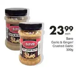 Save Save Garlic & Ginger/ Crushed Garlic offer