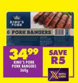 Shoprite KING’S PORK PORK BANGERS 360g offer