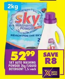Shoprite SKY AUTO WASHING POWDER 2kg/LIQUID DETERGENT 1,5ℓ each offer