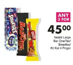 Save Nestlé Large Bar One/Tex/ Smarties/ Kit Kat 4 Finger offer