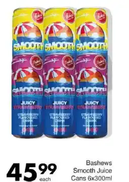 Save Bashews Smooth Juice Cans offer