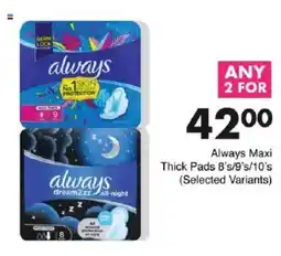 Save Always Maxi Thick Pads offer
