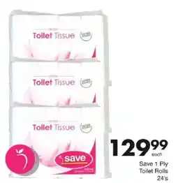 Save Save 1 Ply Toilet Rolls offer