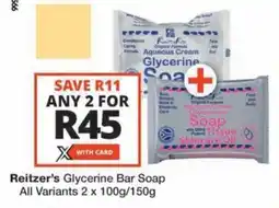 Checkers Hyper Reitzer's Glycerine Bar Soap All Variants offer