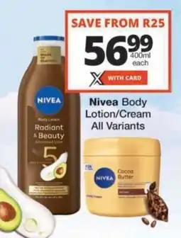 Checkers Hyper Nivea Body Lotion/Cream offer