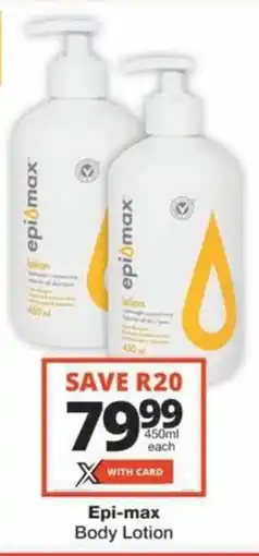Checkers Hyper Epi-max Body Lotion offer
