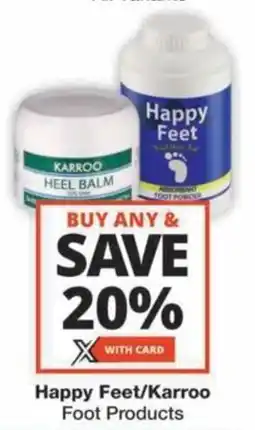 Checkers Hyper Happy Feet/Karroo Foot Products offer