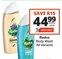 Checkers Hyper Radox Body Wash All Variants offer