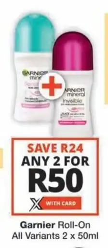 Checkers Hyper Garnier Roll-On All Variants offer